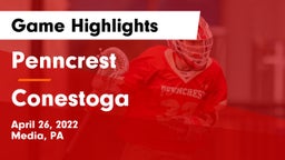Penncrest  vs Conestoga  Game Highlights - April 26, 2022