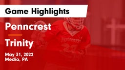 Penncrest  vs Trinity  Game Highlights - May 31, 2022