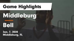 Middleburg  vs Bell  Game Highlights - Jan. 7, 2020