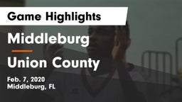 Middleburg  vs Union County Game Highlights - Feb. 7, 2020