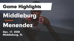 Middleburg  vs Menendez  Game Highlights - Dec. 17, 2020