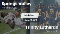 Matchup: Springs Valley High vs. Trinity Lutheran  2017