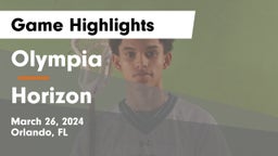 Olympia  vs Horizon  Game Highlights - March 26, 2024