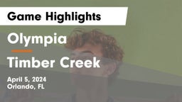 Olympia  vs Timber Creek  Game Highlights - April 5, 2024