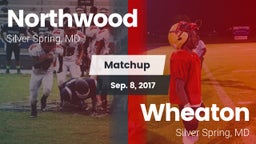 Matchup: Northwood High vs. Wheaton  2017