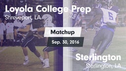 Matchup: Loyola College Prep vs. Sterlington  2016