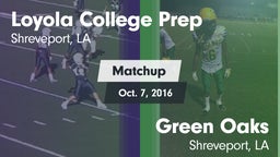 Matchup: Loyola College Prep vs. Green Oaks  2016