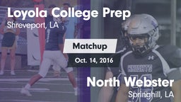 Matchup: Loyola College Prep vs. North Webster  2016