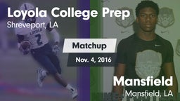 Matchup: Loyola College Prep vs. Mansfield  2016