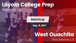 Matchup: Loyola College Prep vs. West Ouachita  2017