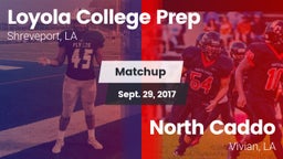Matchup: Loyola College Prep vs. North Caddo  2017