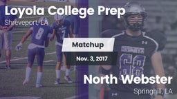 Matchup: Loyola College Prep vs. North Webster  2017