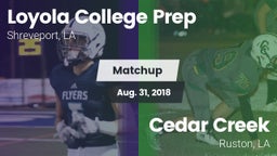 Matchup: Loyola College Prep vs. Cedar Creek  2018