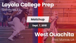 Matchup: Loyola College Prep vs. West Ouachita  2018
