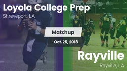 Matchup: Loyola College Prep vs. Rayville  2018