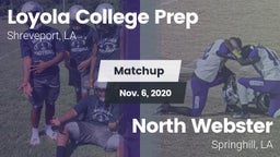 Matchup: Loyola College Prep vs. North Webster  2020