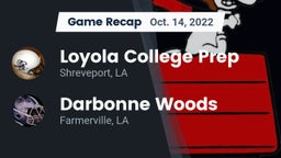 Recap: Loyola College Prep  vs. Darbonne Woods 2022