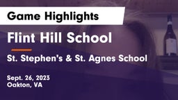 Flint Hill School vs St. Stephen's & St. Agnes School Game Highlights - Sept. 26, 2023
