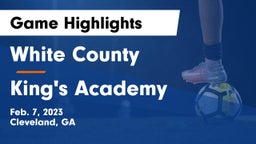 White County  vs King's Academy Game Highlights - Feb. 7, 2023