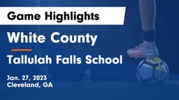 White County  vs Tallulah Falls School Game Highlights - Jan. 27, 2023