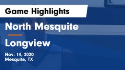 North Mesquite  vs Longview  Game Highlights - Nov. 14, 2020