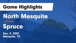 North Mesquite  vs Spruce  Game Highlights - Dec. 5, 2020