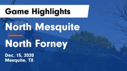 North Mesquite  vs North Forney  Game Highlights - Dec. 15, 2020