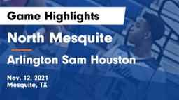 North Mesquite  vs Arlington Sam Houston  Game Highlights - Nov. 12, 2021