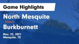 North Mesquite  vs Burkburnett  Game Highlights - Nov. 22, 2021