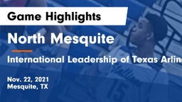 North Mesquite  vs International Leadership of Texas Arlington-Grand Prairie Game Highlights - Nov. 22, 2021