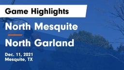 North Mesquite  vs North Garland  Game Highlights - Dec. 11, 2021