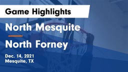 North Mesquite  vs North Forney  Game Highlights - Dec. 14, 2021