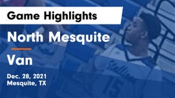 North Mesquite  vs Van  Game Highlights - Dec. 28, 2021