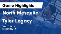 North Mesquite  vs Tyler Legacy  Game Highlights - Jan. 7, 2022