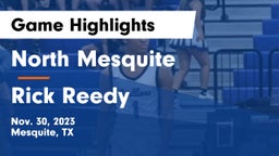 North Mesquite  vs Rick Reedy  Game Highlights - Nov. 30, 2023