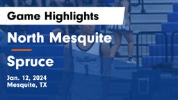 North Mesquite  vs Spruce  Game Highlights - Jan. 12, 2024
