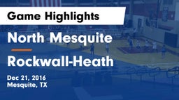 North Mesquite  vs Rockwall-Heath  Game Highlights - Dec 21, 2016
