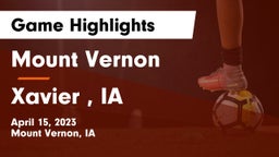 Mount Vernon  vs Xavier , IA Game Highlights - April 15, 2023