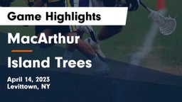MacArthur  vs Island Trees  Game Highlights - April 14, 2023
