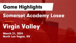 Somerset Academy Losee vs ****** Valley  Game Highlights - March 21, 2024
