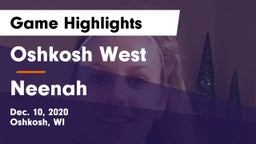 Oshkosh West  vs Neenah  Game Highlights - Dec. 10, 2020
