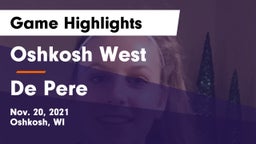Oshkosh West  vs De Pere  Game Highlights - Nov. 20, 2021