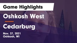 Oshkosh West  vs Cedarburg  Game Highlights - Nov. 27, 2021