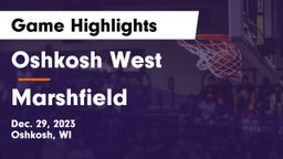 Oshkosh West  vs Marshfield  Game Highlights - Dec. 29, 2023