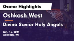 Oshkosh West  vs Divine Savior Holy Angels Game Highlights - Jan. 16, 2024