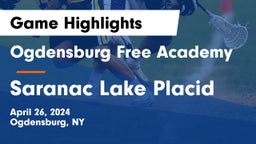 Ogdensburg Free Academy  vs Saranac Lake Placid Game Highlights - April 26, 2024