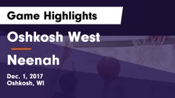 Oshkosh West  vs Neenah  Game Highlights - Dec. 1, 2017