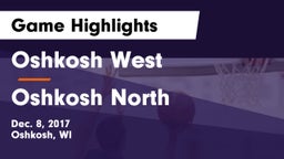 Oshkosh West  vs Oshkosh North  Game Highlights - Dec. 8, 2017