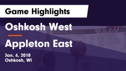 Oshkosh West  vs Appleton East  Game Highlights - Jan. 6, 2018