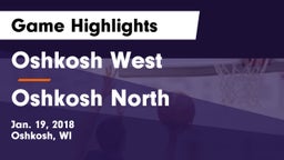 Oshkosh West  vs Oshkosh North  Game Highlights - Jan. 19, 2018
